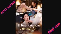 (Doblado) EI Reencuentro Con Mi Ex