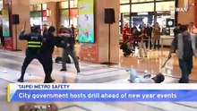 Taipei Holds Public Safety Drill Ahead of New Year Celebrations