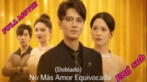 No Más Amor Equivocado (Doblado)