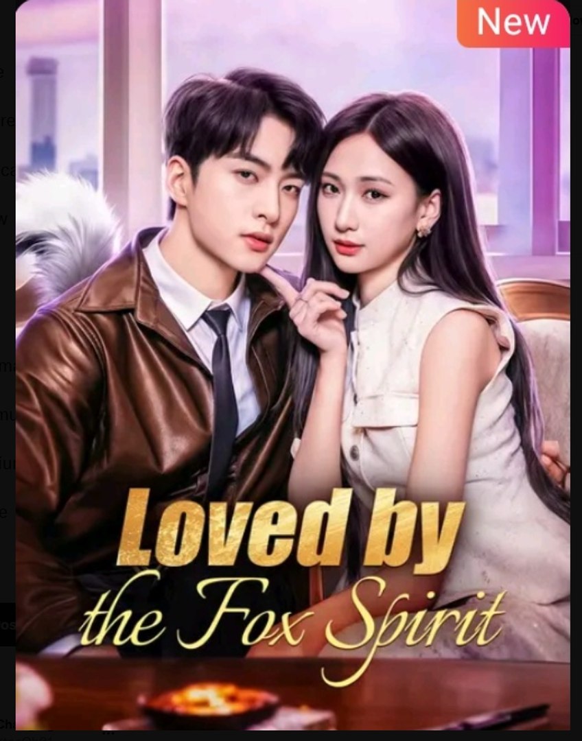 Loved by the Fox Spirit Drama Movies English Sub