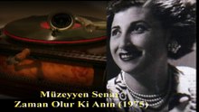 Müzeyyen Senar  ♪♪♪ Zaman Olur Ki Anın Hacle-i Visâlinde