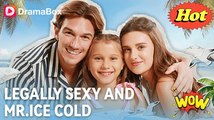 🔥🔥 Legally Sexy and Mr Ice Cold - Full Movies English Sub_ Dramabox