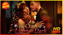 The Crash of Light and Dark | Full Movie HD - Best Drama ShortFilms Hot Romance Love
