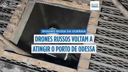 Ataque de drones russos volta a atingir o porto de Odessa e as infraestruturas energéticas