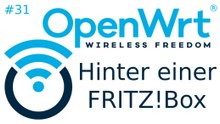 [TUT] OpenWrt - Router hinter einer FRITZ!Box betreiben [4K | DE]