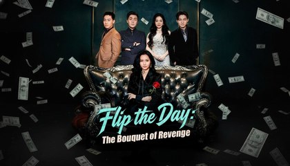 Flip The Day - The Bouquet Of Revenge Full Engsub