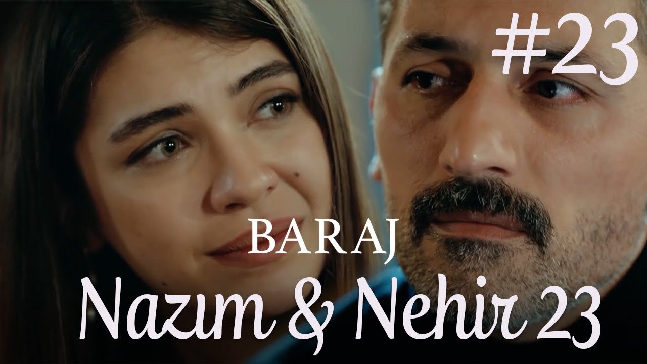 Nazım&Nehir Part 23 - Baraj