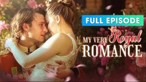 My Very Royal Romance (2026) - FULL | WEBSITE FREE