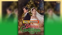 Divorce Is My Best Christmas Gift (2025) - FULL & DETAILED VERSION