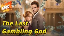 🔥🔥 The Last Gambling God Full Episodes_ NS