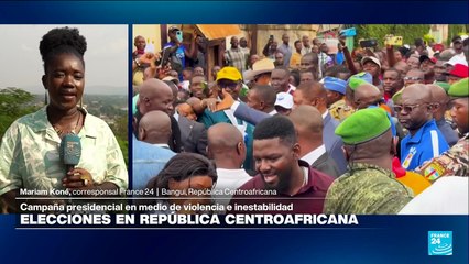 Informe desde Bangui: Touadéra busca su tercera reelección en los comicios de República Centroafricana