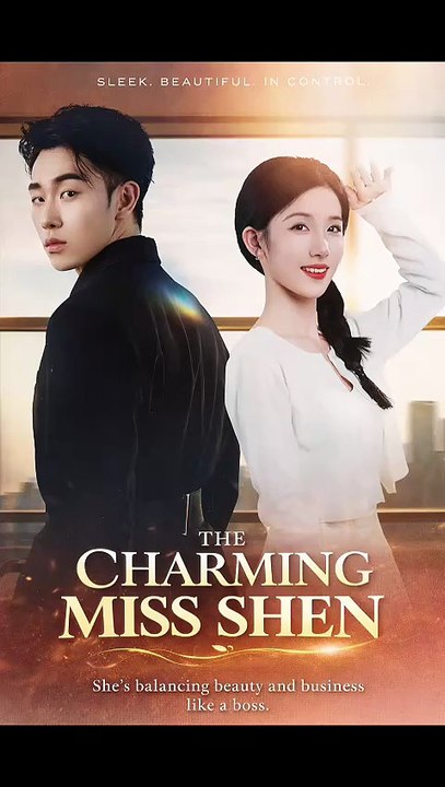 The Charming Miss Shen | Short Drama