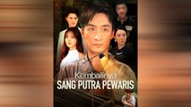 Kembalinya Sang Putra Pewaris Sulih Suara Film Lengkap