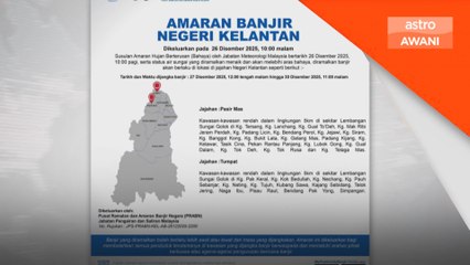 Amaran banjir di Pasir Mas, Tumpat bermula tengah malam tadi - JPS