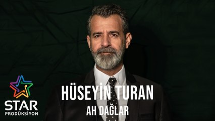 Hüseyin Turan - Ah Dağlar (Official Audio)