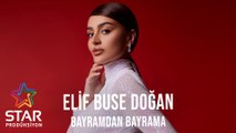 Elif Buse Doğan - Bayramdan Bayrama (Official Audio)
