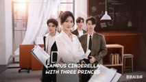 Campus Cinderella with Three Princes Drama Movies English Sub