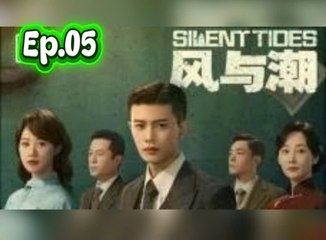 Silent Tides _Ep.05 [Engsub]