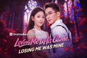 Loving Me Was His Game Losing Me Was Mine Drama Movies English Sub