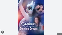 COMEBACK OF THE MASKED DANCING QUEEN DRAMA MOVIES ENGLISH SUB