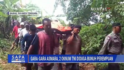 Kasus Pembunuhan Perempuan di Baubau Libatkan 2 Oknum TNI, Diduga Dipicu Masalah Asmara