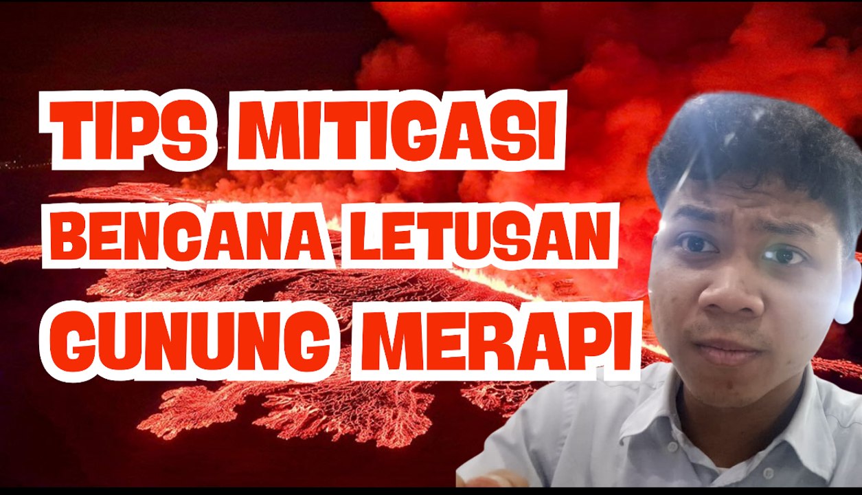 Tips Mitigasi Bencana Gunung Api