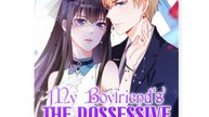 My Boyfriend’s The Possessive Heir