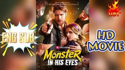 🔥🔥 Monster In His Eyes-Free Episodes NOW!!
