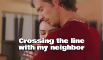 Crossing the line with my neighbor Subtítulo español & inglés Full Movie