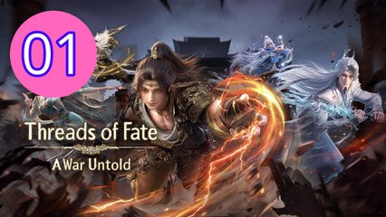 Threads of Fate A War Untold Episode 1 Engsub