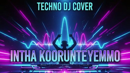 Intha Koorunteyyemmo – Techno DJ Cover | Unleashed Energy Remix
