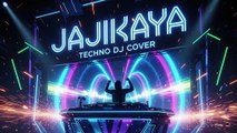 Jajikaya Jajikaya (Techno DJ Cover)  Ultimate High-Energy Remix
