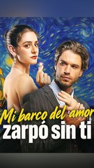 Mi barco del amor zarpó sin ti (Doblado) Completo En Español