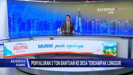 Dompet Dhuafa Salurkan Tiga Ton Logistik ke Desa Terdampak Longsor Aceh Tengah | KOMPAS SIANG