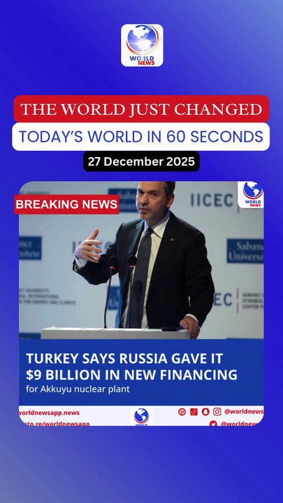 Turkey says Russia gave it $9 billion in new financing for Akkuyu nuclear plant