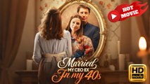 Married My CEO Ex in My 40s  Full Movie HD - Drama ShortFilms Hot