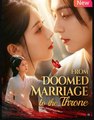 From Doomed Marriage To The Throne Drama Movies English Sub