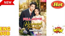 'Borrowed for a Lie, Loved for life' CHINESE DRAMA