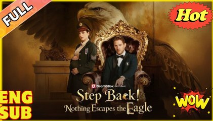 [Hot 2025] Step Back Nothing Escapes The Eagle #FullMovie🏆