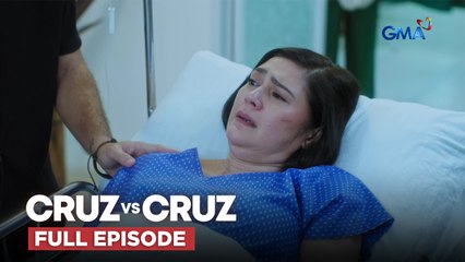 Cruz vs. Cruz: Felma undergoes a life-threatening operation! (Full Episode 120) December 27, 2025