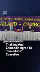 Thailand And Cambodia Agree To ‘Immediate’ Ceasefire