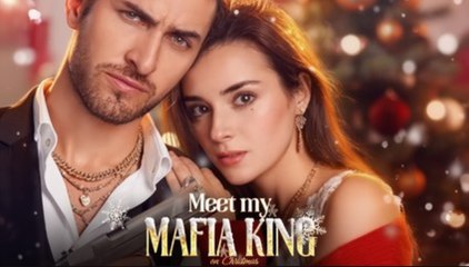 Meet My Mafia King On Christmas – Full Hd - Full Episodes