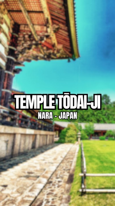 Temple Tōdai-Ji, Nara -Japan 🏯🇯🇵