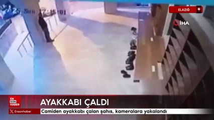 Elazığ'da camiden ayakkabı çalan şahıs, kameralara yakalandı