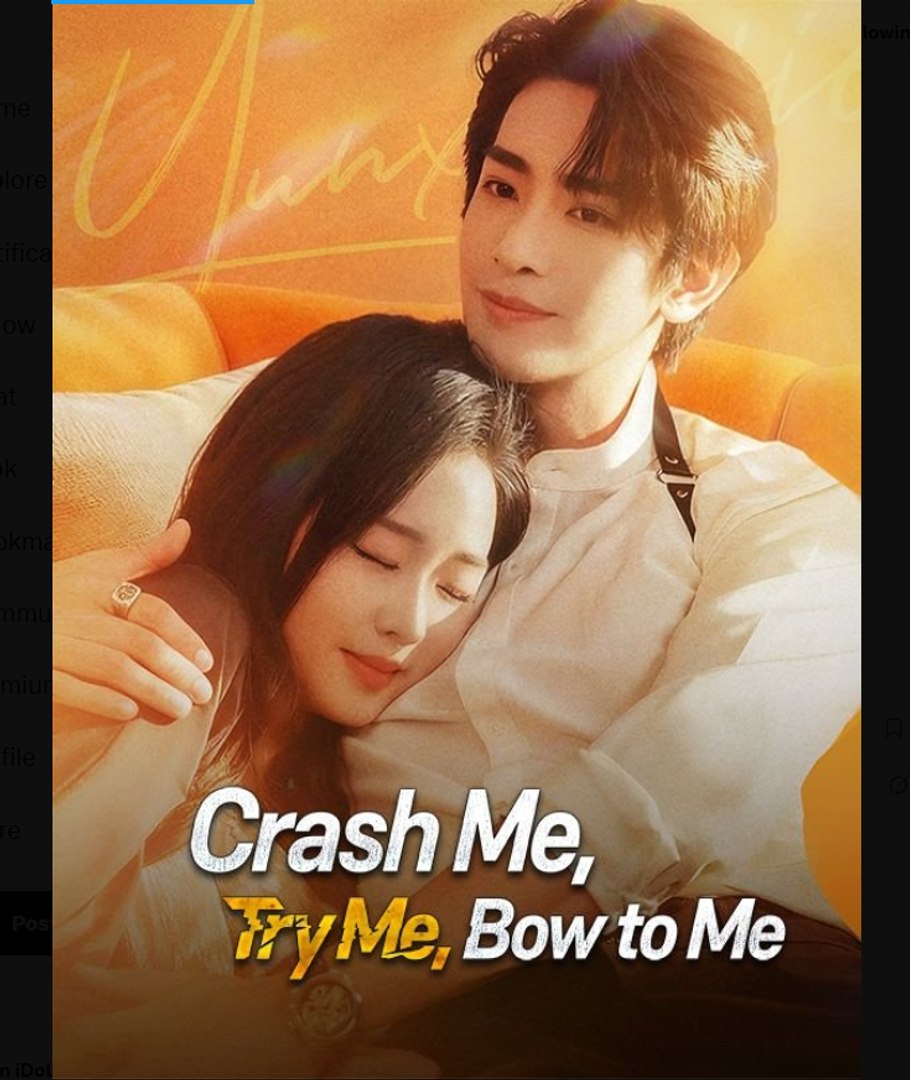 ⁣Crash Me, Try Me, Bow to Me  - Full Movies English Sub