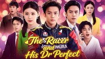 The Racer and His Dr Perfect full movie_ netshort