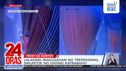 Man dies in beating for alleged trespassing | 24 Oras Weekend