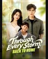 Through Every Storm, Back to Home  - Full Movies English Sub