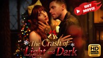 The Crash of Light and Dark  Full Movie HD - Drama ShortFilms Hot