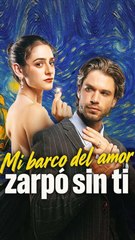 Mi barco del amor zarpó sin ti Doblado En Espanol